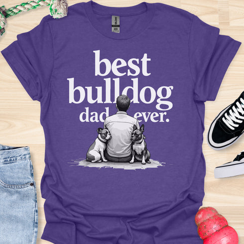 The best bulldog dad ever - V8 - Sitting Calm Two T-Shirt